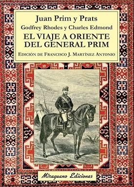 EL VIAJE A ORIENTE DEL GENERAL PRIM | 9788478134168 | PRIM Y PRATS, JUAN | Llibreria L'Odissea - Libreria Online de Vilafranca del Penedès - Comprar libros