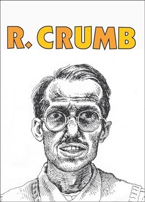 R. CRUMB ENTREVISTAS Y COMICS | 9788494235702 | CRUMB, ROBERT | Llibreria L'Odissea - Libreria Online de Vilafranca del Penedès - Comprar libros