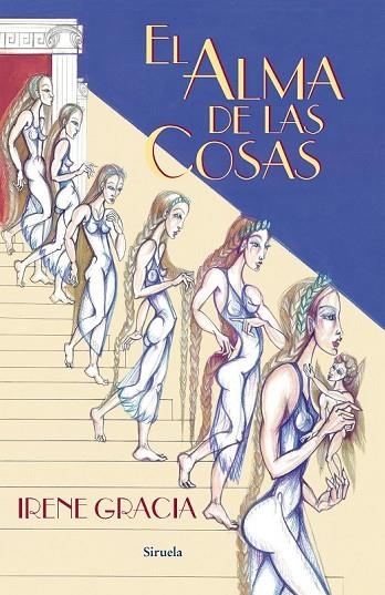 EL ALMA DE LAS COSAS | 9788416120611 | GRACIA, IRENE | Llibreria L'Odissea - Libreria Online de Vilafranca del Penedès - Comprar libros
