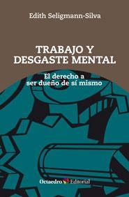 TRABAJO Y DESGASTE MENTAL | 9788499215440 | SELIGMANN-SILVA, EDITH | Llibreria L'Odissea - Libreria Online de Vilafranca del Penedès - Comprar libros