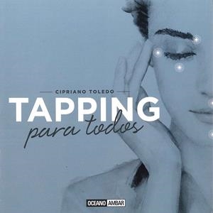 TAPPING PARA TODOS | 9788475568744 | TOLEDO, CIPRIANO | Llibreria L'Odissea - Libreria Online de Vilafranca del Penedès - Comprar libros