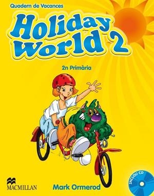 HOLIDAY WORLD 2 PRIMARIA | 9780230422605 | ORMEROD, M. | Llibreria L'Odissea - Libreria Online de Vilafranca del Penedès - Comprar libros