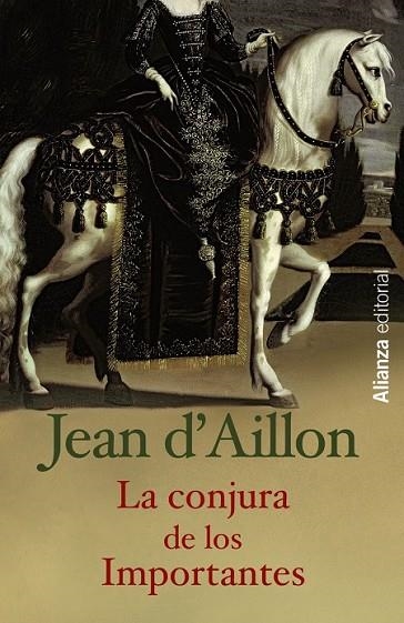 LA CONJURA DE LOS IMPORTANTES | 9788420686240 | D'AILLON, JEAN | Llibreria Online de Vilafranca del Penedès | Comprar llibres en català
