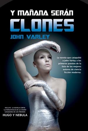 Y MAÑANA SERÁN CLONES | 9788490180365 | VARLEY, JOHN | Llibreria L'Odissea - Libreria Online de Vilafranca del Penedès - Comprar libros