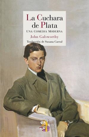 LA CUCHARA DE PLATA | 9788415973287 | GALSWORTHY, JOHN | Llibreria Online de Vilafranca del Penedès | Comprar llibres en català