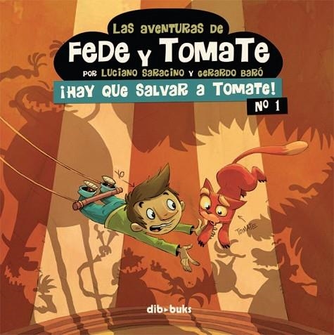 LAS AVENTURAS DE FEDE Y TOMATE 1 | 9788415850434 | SARACINO, LUCIANO/BARÓ, GERARDO | Llibreria L'Odissea - Libreria Online de Vilafranca del Penedès - Comprar libros