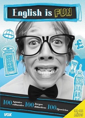ENGLISH IS FUN / 11-12 AÑOS | 9788499741512 | LAROUSSE EDITORIAL | Llibreria L'Odissea - Libreria Online de Vilafranca del Penedès - Comprar libros