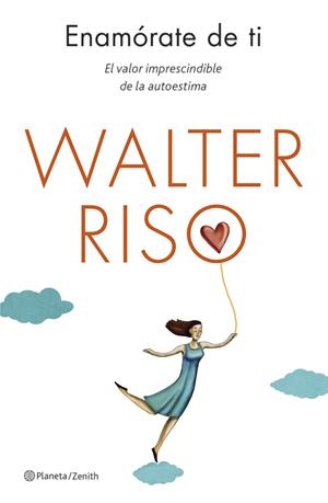 ENAMÓRATE DE TI | 9788408130581 | RISO, WALTER | Llibreria Online de Vilafranca del Penedès | Comprar llibres en català