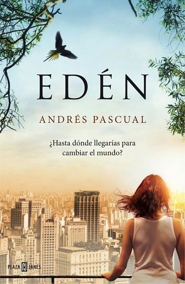 EDÉN | 9788401343087 | PASCUAL,ANDRES | Llibreria Online de Vilafranca del Penedès | Comprar llibres en català