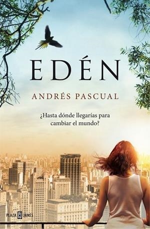 EDÉN | 9788401343087 | PASCUAL,ANDRES | Llibreria Online de Vilafranca del Penedès | Comprar llibres en català