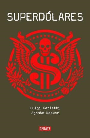 SUPERDÓLARES | 9788499924366 | KASPER,AGENT/CARLETTI,LUIGI | Llibreria Online de Vilafranca del Penedès | Comprar llibres en català
