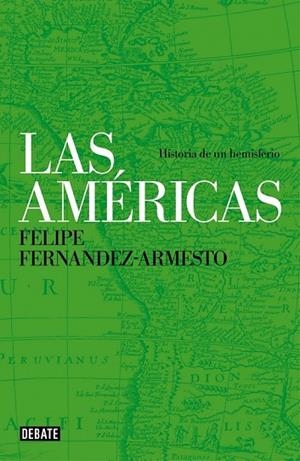 LAS AMÉRICAS | 9788499924373 | FERNANDEZ-ARMESTO,FELIPE | Llibreria Online de Vilafranca del Penedès | Comprar llibres en català