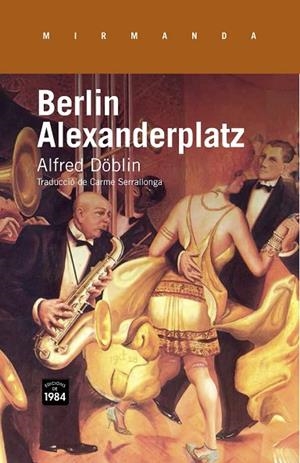 BERLIN ALEXANDERPLATZ | 9788415835318 | DÖBLIN, ALFRED | Llibreria Online de Vilafranca del Penedès | Comprar llibres en català