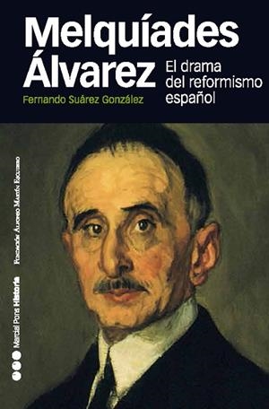 MELQUÍADES ÁLVAREZ | 9788415963172 | SUÁREZ GONZÁLEZ, FERNANDO | Llibreria L'Odissea - Libreria Online de Vilafranca del Penedès - Comprar libros