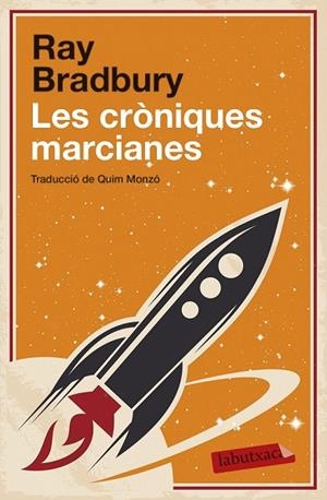 LES CRÒNIQUES MARCIANES | 9788499308746 | BRADBURY, R | Llibreria Online de Vilafranca del Penedès | Comprar llibres en català