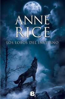 LOS LOBOS DEL INVIERNO | 9788466602235 | RICE, ANNE | Llibreria Online de Vilafranca del Penedès | Comprar llibres en català
