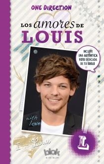 ONE DIRECTION LOS AMORES DE LOUIS | 9788416075089 | AA.VV. | Llibreria L'Odissea - Libreria Online de Vilafranca del Penedès - Comprar libros