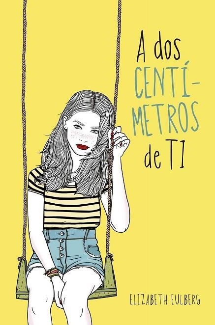 A DOS CENTIMETROS DE TI | 9788420417516 | EULBERG, ELIZABETH | Llibreria L'Odissea - Libreria Online de Vilafranca del Penedès - Comprar libros