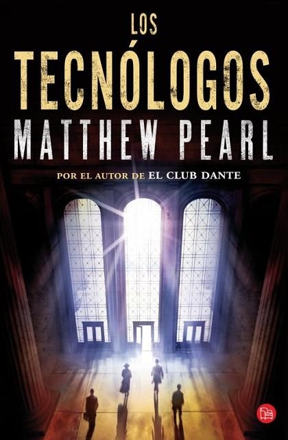 LOS TECNÓLOGOS (BOLSILLO) | 9788466328012 | PEARL, MATTHEW | Llibreria L'Odissea - Libreria Online de Vilafranca del Penedès - Comprar libros