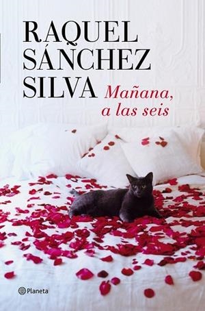MAÑANA A LAS SEIS | 9788408126287 | SANCHEZ SILVA, RAQUEL | Llibreria L'Odissea - Libreria Online de Vilafranca del Penedès - Comprar libros