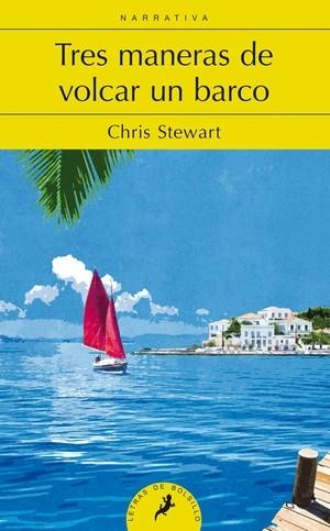 TRES MANERAS DE VOLCAR UN BARCO | 9788498386073 | STEWART, CHRIS | Llibreria L'Odissea - Libreria Online de Vilafranca del Penedès - Comprar libros