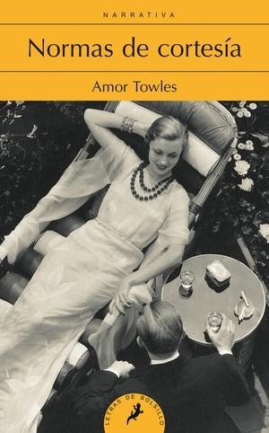 NORMAS DE CORTESÍA | 9788498386080 | TOWLES, AMOR | Llibreria L'Odissea - Libreria Online de Vilafranca del Penedès - Comprar libros