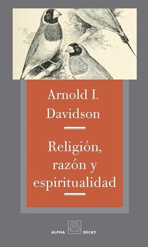 RELIGIÓN, RAZÓN Y ESPIRITUALIDAD | 9788492837731 | DAVIDSON, ARNOLD I. | Llibreria Online de Vilafranca del Penedès | Comprar llibres en català