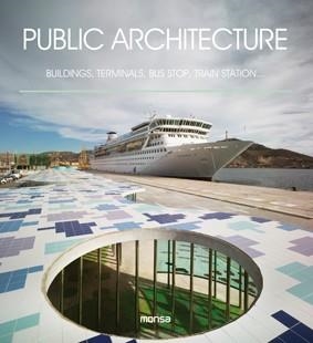 PUBLIC ARCHITECTURE | 9788415829652 | AA.VV. | Llibreria L'Odissea - Libreria Online de Vilafranca del Penedès - Comprar libros