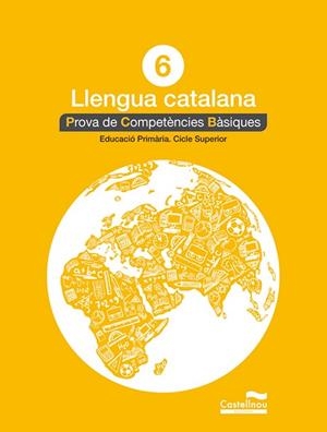 LLENGUA CATALANA 6 PRIMÀRIA PROVA DE COMPETÈNCIES BÀSIQUES | 9788498049824 | AA. VV. | Llibreria Online de Vilafranca del Penedès | Comprar llibres en català