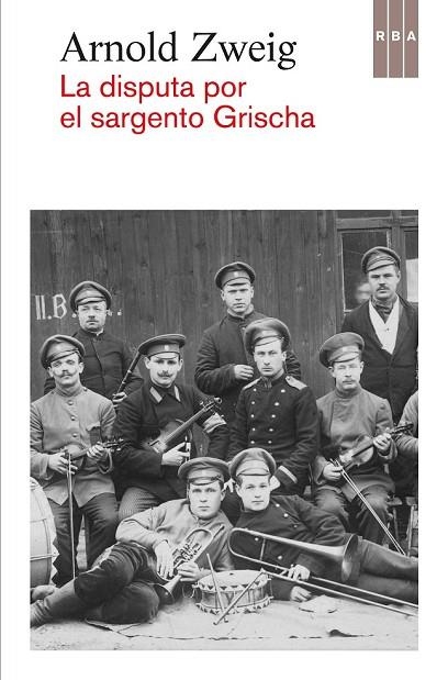 LA DISPUTA POR EL SARGENTO GRISCHA | 9788490562949 | ZWEIG, ARNOLD | Llibreria L'Odissea - Libreria Online de Vilafranca del Penedès - Comprar libros