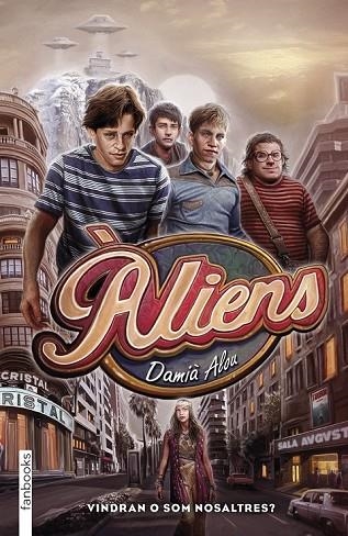 ÀLIENS | 9788415745709 | ALOU, DAMIÀ | Llibreria Online de Vilafranca del Penedès | Comprar llibres en català