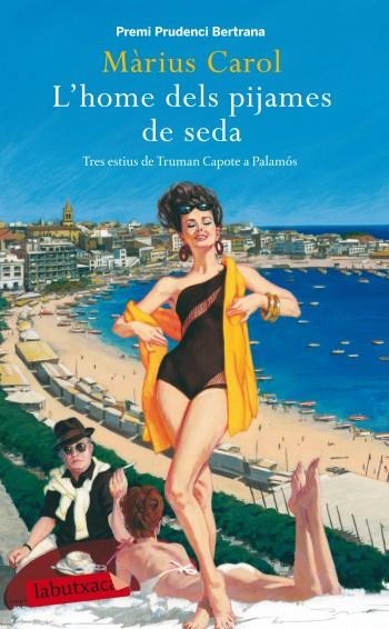 L'HOME DELS PIJAMES DE SEDA | 9788499302997 | CAROL, MARIUS | Llibreria L'Odissea - Libreria Online de Vilafranca del Penedès - Comprar libros
