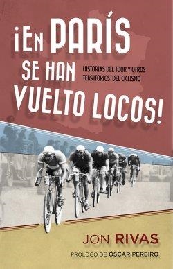 EN PARÍS SE HAN VUELTO LOCOS | 9788415242697 | RIVAS, JON | Llibreria L'Odissea - Libreria Online de Vilafranca del Penedès - Comprar libros