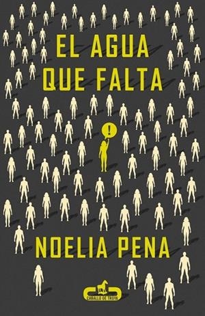 EL AGUA QUE FALTA | 9788415451440 | PENA, NOELIA | Llibreria L'Odissea - Libreria Online de Vilafranca del Penedès - Comprar libros