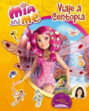 MIA AND ME VIAJE A CENTOPIA | 9788401906879 | AA. VV. | Llibreria L'Odissea - Libreria Online de Vilafranca del Penedès - Comprar libros