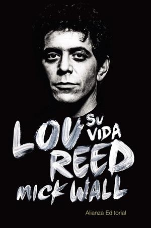 LOU REED SU VIDA | 9788420688961 | WALL, MICK | Llibreria Online de Vilafranca del Penedès | Comprar llibres en català