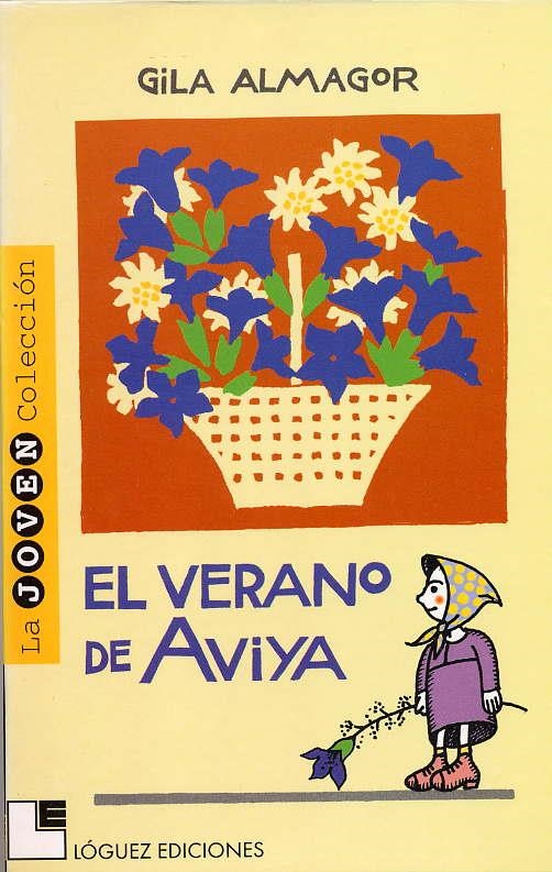 EL VERANO DE AVIYA | 9788485334766 | GILA ALMAGOR | Llibreria L'Odissea - Libreria Online de Vilafranca del Penedès - Comprar libros