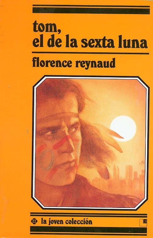 TOM, EL DE LA SEXTA LUNA | 9788485334780 | F.REYNAUD | Llibreria L'Odissea - Libreria Online de Vilafranca del Penedès - Comprar libros
