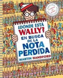 DÓNDE ESTÁ WALLY EN BUSCA DE LA NOTA PERDIDA | 9788415579762 | HANDFORD, MARTIN | Llibreria L'Odissea - Libreria Online de Vilafranca del Penedès - Comprar libros