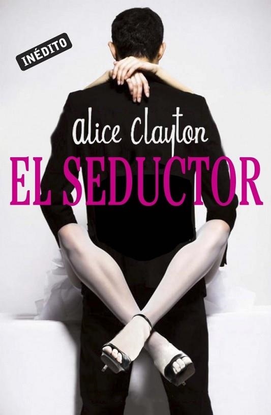 EL SEDUCTOR | 9788415962120 | CLAYTON, ALICE | Llibreria L'Odissea - Libreria Online de Vilafranca del Penedès - Comprar libros