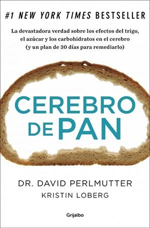 CEREBRO DE PAN | 9788425352447 | PERLMUTTER,DAVID / LOBERG,KRISTIN | Llibreria Online de Vilafranca del Penedès | Comprar llibres en català