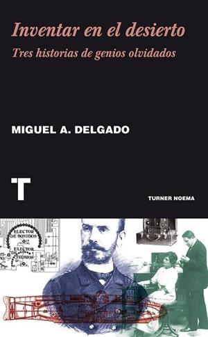 INVENTAR EN EL DESIERTO | 9788415832195 | DELGADO, MIGUEL ANGEL | Llibreria L'Odissea - Libreria Online de Vilafranca del Penedès - Comprar libros