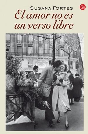 EL AMOR NO ES UN VERSO LIBRE  | 9788466328364 | FORTES, SUSANA | Llibreria L'Odissea - Libreria Online de Vilafranca del Penedès - Comprar libros