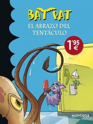 BAT PAT 21 EL ABRAZO DEL TENTÁCULO | 9788490433539 | PAVANELLO, ROBERTO | Llibreria L'Odissea - Libreria Online de Vilafranca del Penedès - Comprar libros