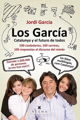 LOS GARCÍA CATALUNYA Y EL FUTURO DE TODOS | 9788483307847 | PIQUÉ I JORDANA, JORDI | Llibreria L'Odissea - Libreria Online de Vilafranca del Penedès - Comprar libros