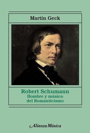 ROBERT SCHUMANN | 9788420688220 | GECK, MARTIN | Llibreria L'Odissea - Libreria Online de Vilafranca del Penedès - Comprar libros