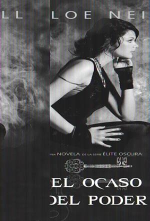 EL OCASO DEL PODER | 9788490186367 | NEILL, CHLOE | Llibreria L'Odissea - Libreria Online de Vilafranca del Penedès - Comprar libros