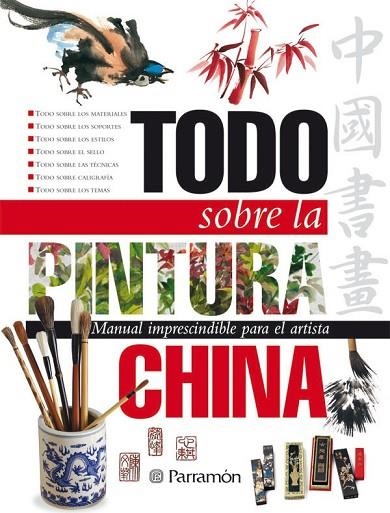 TODO SOBRE LA PINTURA CHINA | 9788434227903 | EQUIPO PARRAMON/FENG CHEN, WEN | Llibreria Online de Vilafranca del Penedès | Comprar llibres en català