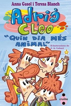 ADRIÀ I CLEO 2 QUIN DIA MÉS ANIMAL | 9788466136242 | GASOL, ANNA / BLANCH, TERESA | Llibreria Online de Vilafranca del Penedès | Comprar llibres en català