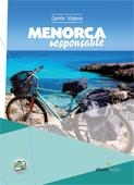MENORCA RESPONSABLE | 9788492963485 | RIPOL SAINZ, MARC | Llibreria L'Odissea - Libreria Online de Vilafranca del Penedès - Comprar libros